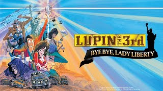 LUPIN THE 3rd: Bye Bye Lady Liberty Opening Sequence [English Dub]