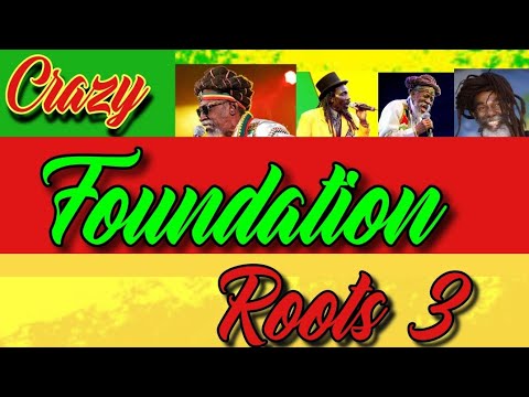 BEST FOUNDATION ROOTS REGGAE 3-DJ KIZZ 254 (GREGORY, BUNNY WAILER, LUCKY DUBE, BURNING SPEAR...