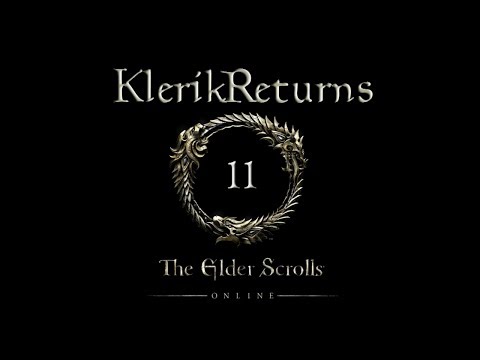 KlerikReturns to ESO - E11 - Entering Khenarthi's Roost