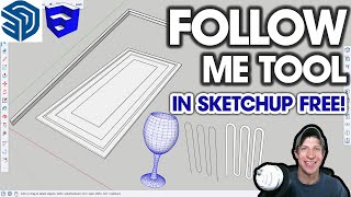 Using The Follow Me Tool - The SketchUp FREE Essentials #1!