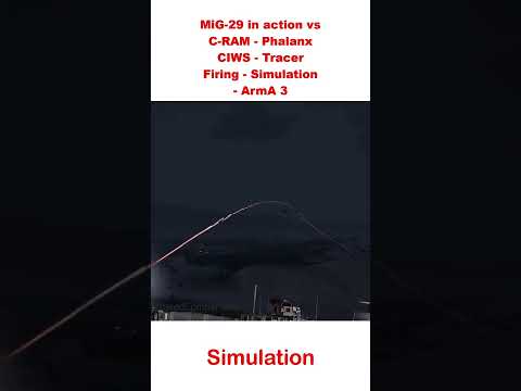 MiG 29 in action vs C RAM   Phalanx CIWS   Tracer Firing   Simulation   ArmA 3