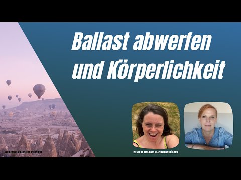 Ballast abwerfen – Körperlichkeit