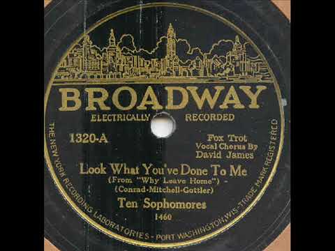 TEN SOPHOMORES do LOOK WHAT YOU'VE DONE TO ME