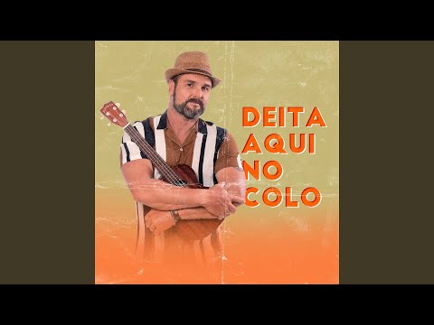 Deita Aqui No Colo - Estakazero