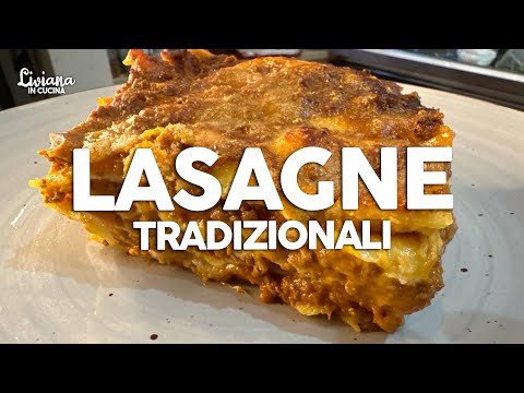 LASAGNE: ricetta tradizionale completa