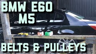 BMW E60 M5 Belts & Pulleys Replacement