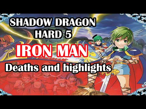 Fire Emblem Shadow Dragon H5 Iron Man- deaths and highlights