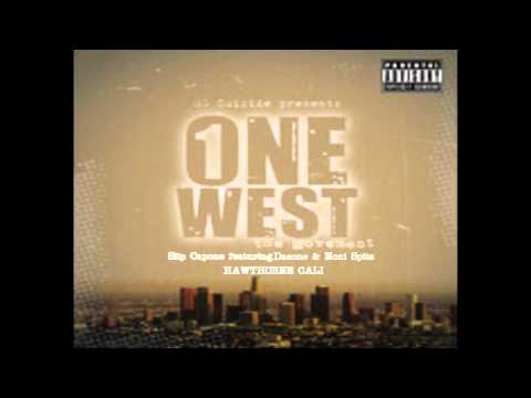 Slip Capone Hawthorne Cali feat.Daeone & Noni Spitz (One West Movement Compilation)