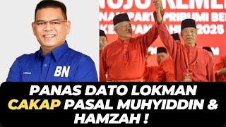 Download lagu PANAS DATO LOKMAN CAKAP PASAL MUHYIDDIN & HAMZAH ! mp3 Download lagu PANAS DATO LOKMAN CAKAP PASAL MUHYIDDIN & HAMZAH ! mp3