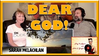 Dear God - SARAH MCLACHLAN Reaction with Mike &amp; Ginger