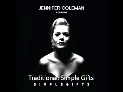 Traditional: Simple Gifts - Jennifer Coleman Soprano and Leos String Quartet - Simple Gifts EP