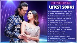 Bollywood Hits Songs 2021 🎵 Jubin nautiyal , arijit singh, Atif Aslam 🎵 Bollywood Latest Songs 2021