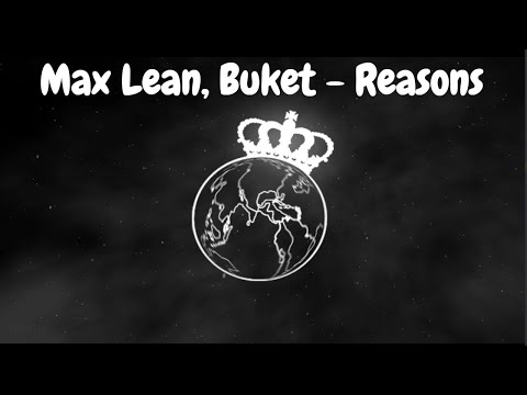 Max Lean, Buket - Reasons