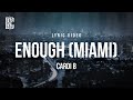 Cardi B - Enough (Miami) | Lyrics