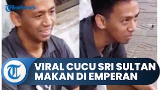 Viral Video Cucu Sri Sultan Hamengkubuwono X Makan Nasi Kucing di Angkringan, Ini Kisahnya