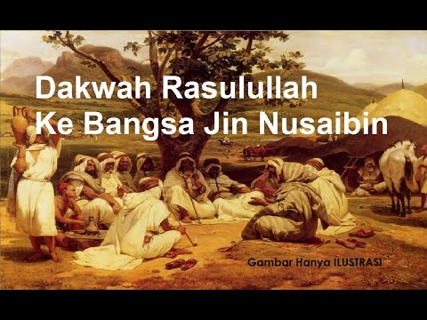 Dakwah Rasulullah ke Bangsa Jin Nusaibin  - Ustadz Khalid Basalamah