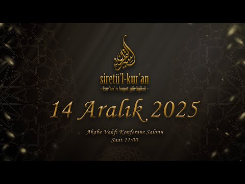 Siretü'l Kur'an - 89.Ders “A’RAF” Suresi 3 - Mustafa İslamoğlu