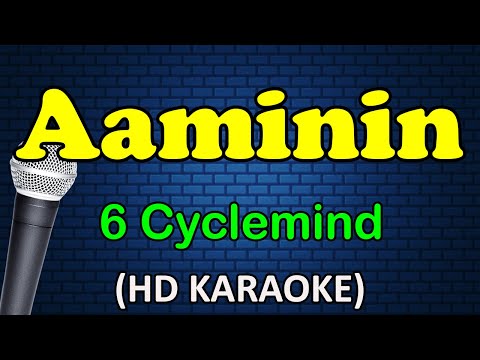 AAMININ - 6 Cyclemind (HD Karaoke)`