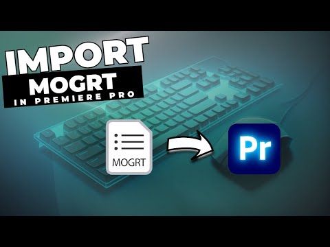 How To IMPORT Mogrt FILES In Premiere Pro 2024