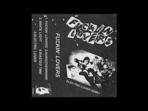 Fuckin' Lovers - Electric Lover Demo (2018)