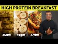 3 Best High Protein Breakfast for Muscle Building | Easy Breakfast Options | Yatinder Singh