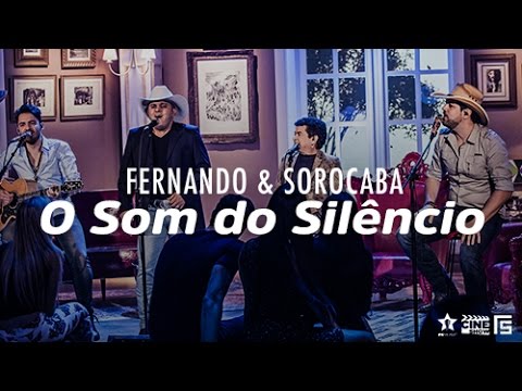 O Som do Silêncio - Fernando e Sorocaba