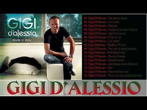Le migliori canzoni di Gigi D'Alessio - Gigi D'Alessio canzone napoli -Gigi D'Alessio canzoni famose
