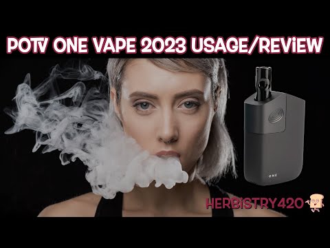 POTV One Vape 2023 Usage & Review | Planet of The Vapes One Vaporizer | Herbistry420