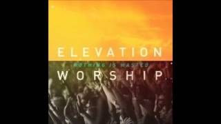 Elevation Worship - Greater