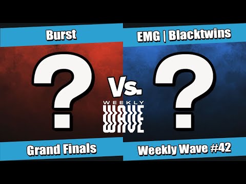 Weekly Wave #42 Grand Finals - Burst (Random) vs EMG | Blacktwins (Random)