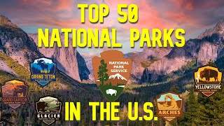 Top 50 BEST National Parks in the U.S.