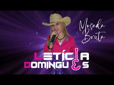 Moçada Bruta - Letícia Domingues