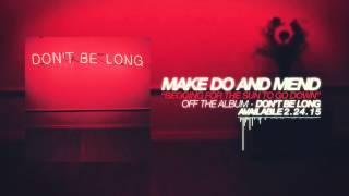 Make Do And Mend - Begging For The Sun To Go Down