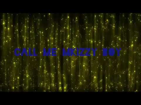 Call me Mkizzy sinikodwa unkhala obvutika prod by mkizzy 