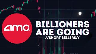 AMC STOCK UPDATE: BILLIONAIRE’S ARE GOING AFTER SHORT SELLERS!