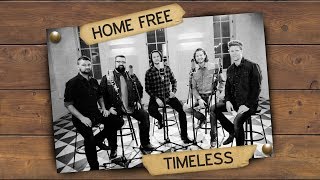 Home Free - Timeless (Official Music Video)