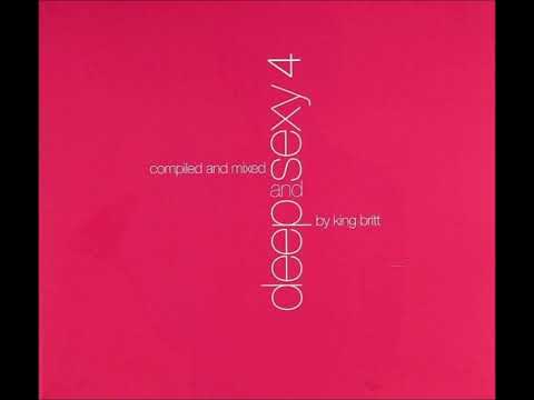 King Britt – Deep And Sexy 4