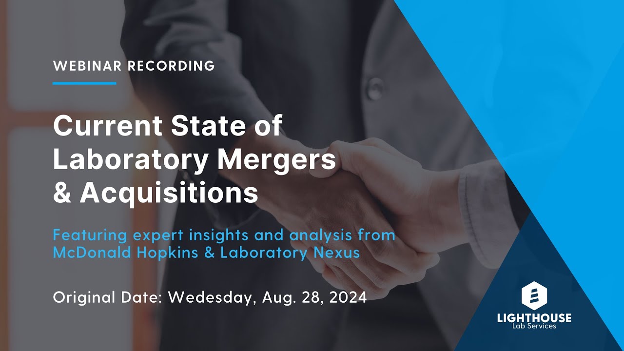 The Current State of Laboratory Mergers & Acquisitions