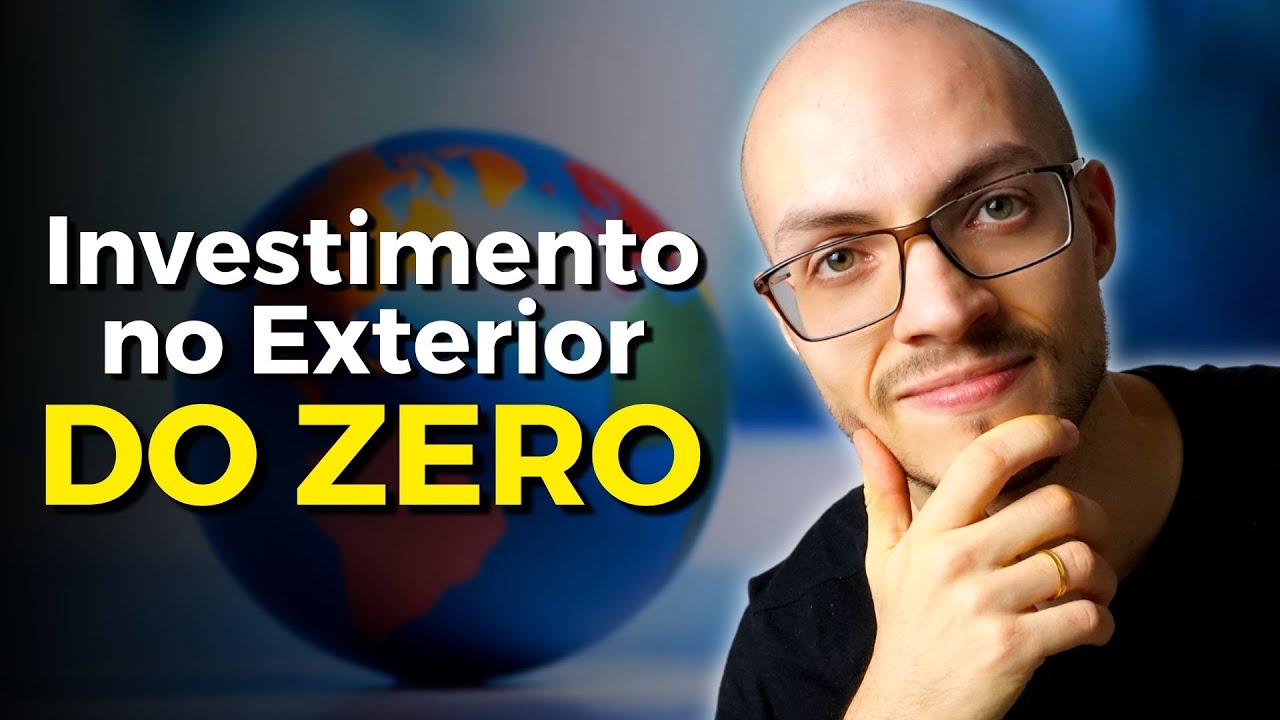Como começar do Zero a investir no Exterior? [Para iniciantes]