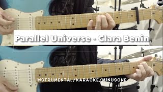 Parallel Universe - Clara Benin - Instrumental/Karaoke/MinusOne - Chords&amp;Lyrics - (Guitar Only)