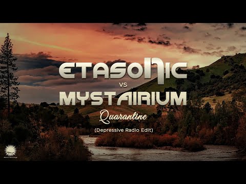 Etasonic vs.  Mystairium - Quarantine (Depressive Radio Edit)