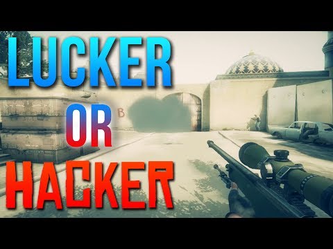 Lucker or Hacker #1 - CSGO