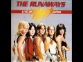 The Runaways - All right you guys - (Live in japan)