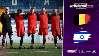 Belgium vs Israel | Amputee Football Nations League Division C