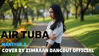 Download lagu Air Tuba -Mansyur S- Cover Dangdut Orkestra Terbaru 2026 | Zimraan Dangdut  mp3