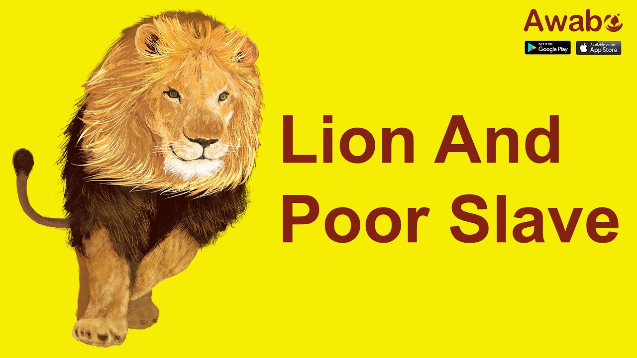 Putar video Lion And Poor Slave | English Stories | Awabe sekarang Lion And Poor Slave | English Stories | Awabe