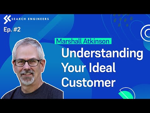  Marshall Atkinson - Understanding Your Ideal Customer