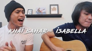 Download lagu Khai Bahar | Practice session - isabella (cover) mp3