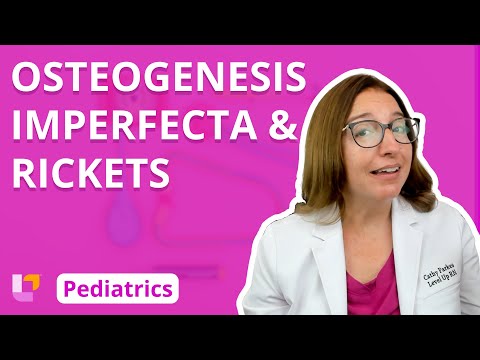 Osteogenesis Imperfecta & Rickets: Musculoskeletal System - Pediatric | @LevelUpRN