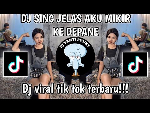 DJ SING JELAS AKU MIKIR KE DEPANE MANGKANE || DJ SATRU VIRAL TIK TOK YANG KALI CARI!!!